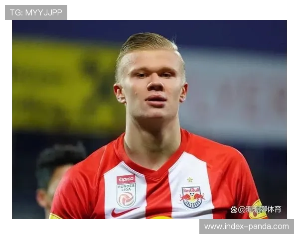 哈兰德欧冠4球领跑射手榜，多特旧将成萨尔茨堡核心