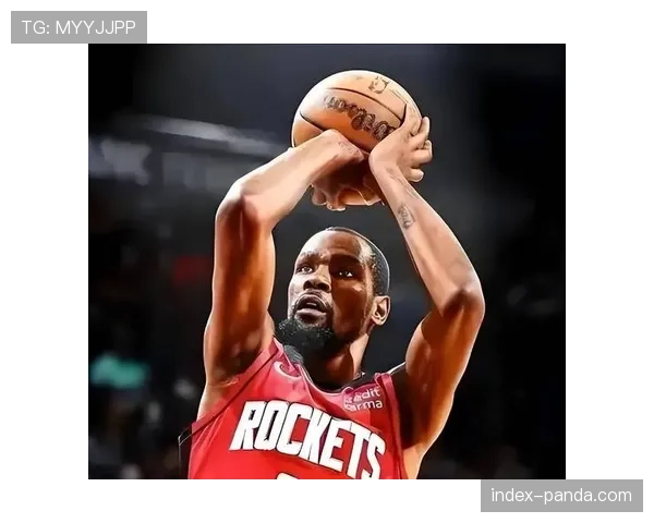 火箭新体系空间革命:杜兰特无球转型与谢泼德三分钥匙作用